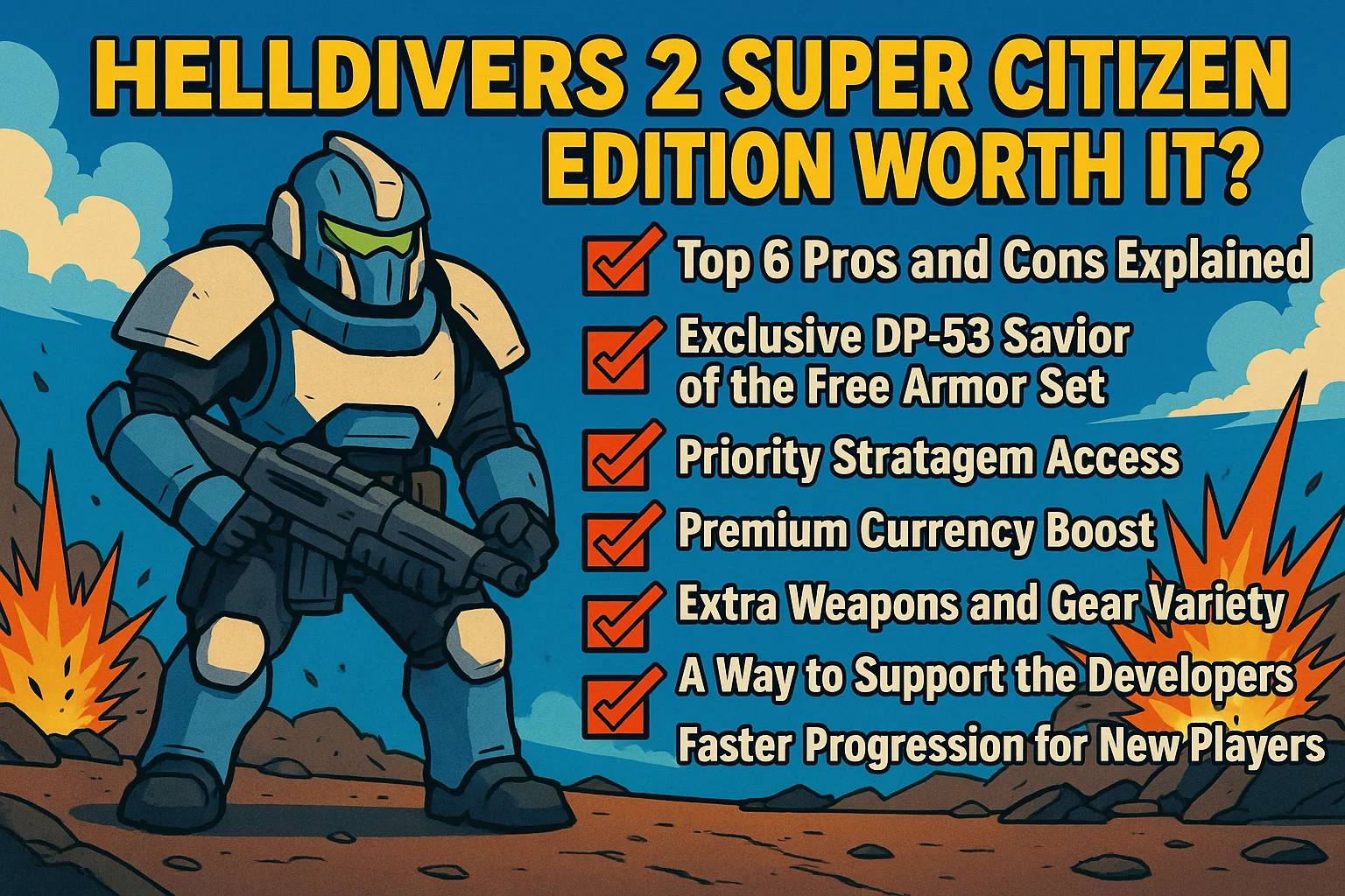 Helldivers 2 Super Citizen Edition Worth It? Top 6 Pros and Cons Explained