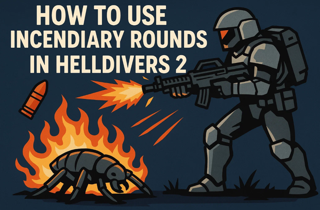 How to Use Incendiary Rounds in Helldivers 2