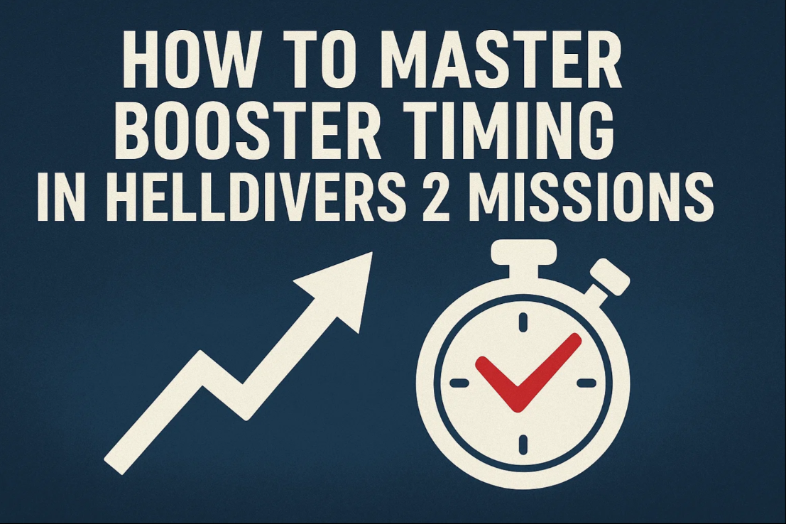 How to Master Booster Timing in Helldivers 2 Missions