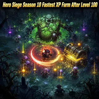 Hero Siege Season 10 Fastest XP Farm After Level 100